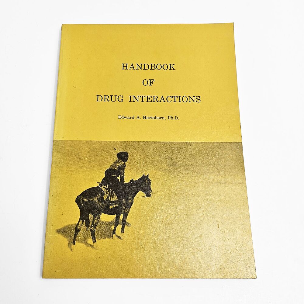 Handbook of Drug Interactions Edward A Hartshorn Second Edition
